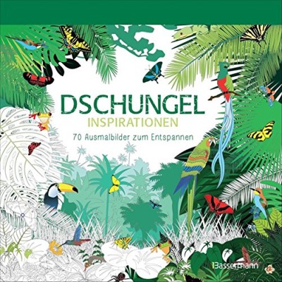 Dschungel Inspirationen - 70 Ausmalbilder Bassermann Verlag